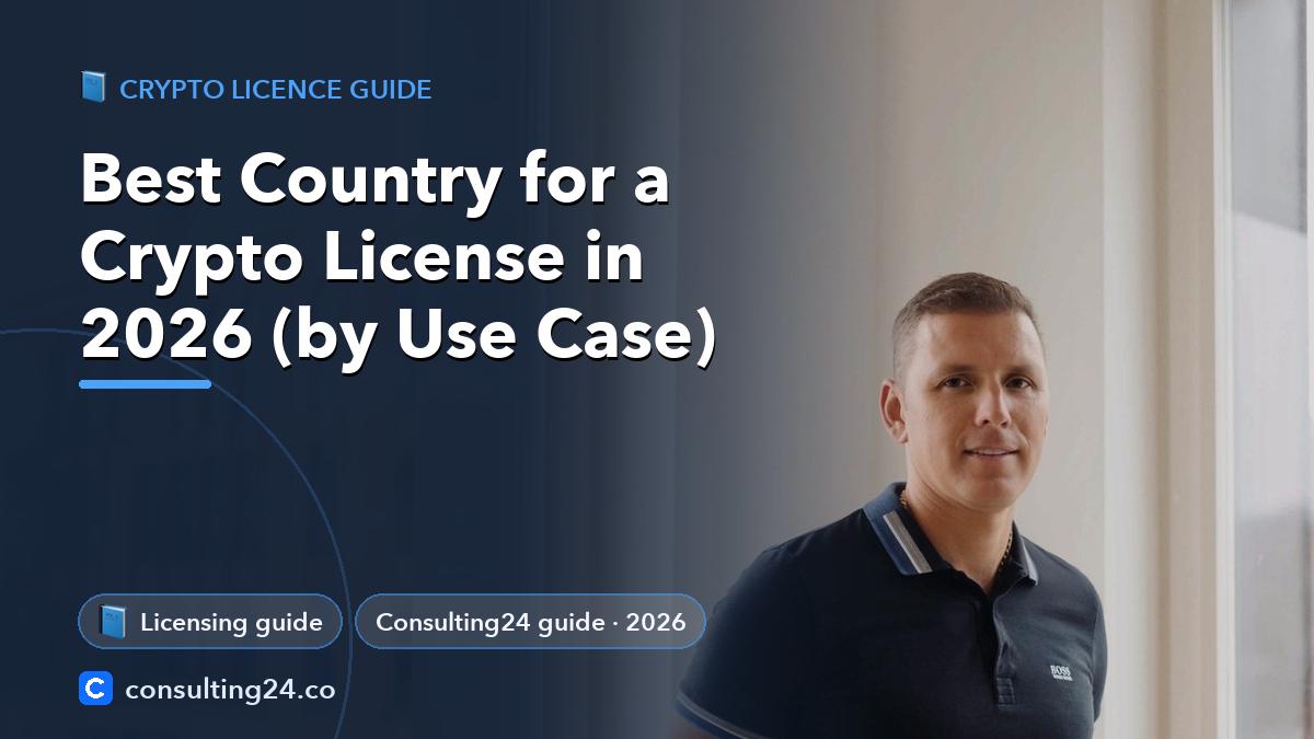 Best Country For Crypto License: Consulting24 crypto licensing guide