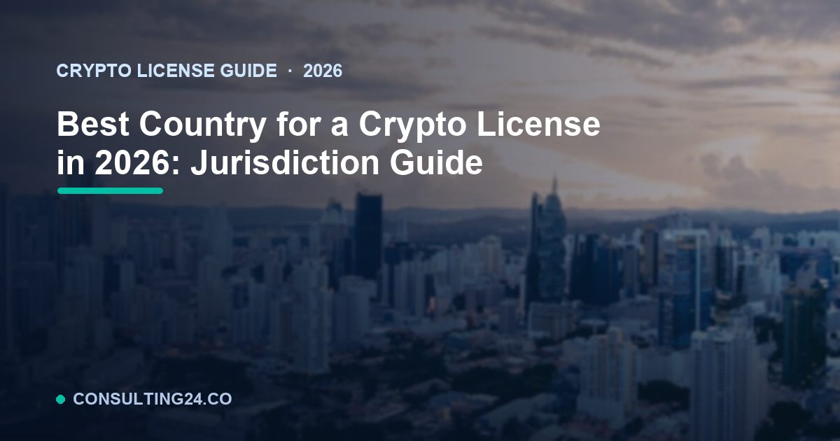 Best Crypto License Jurisdiction — Consulting24