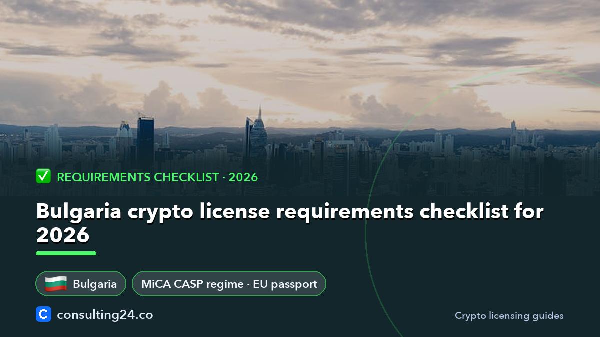 Bulgaria crypto license requirements: Consulting24 crypto licensing guide