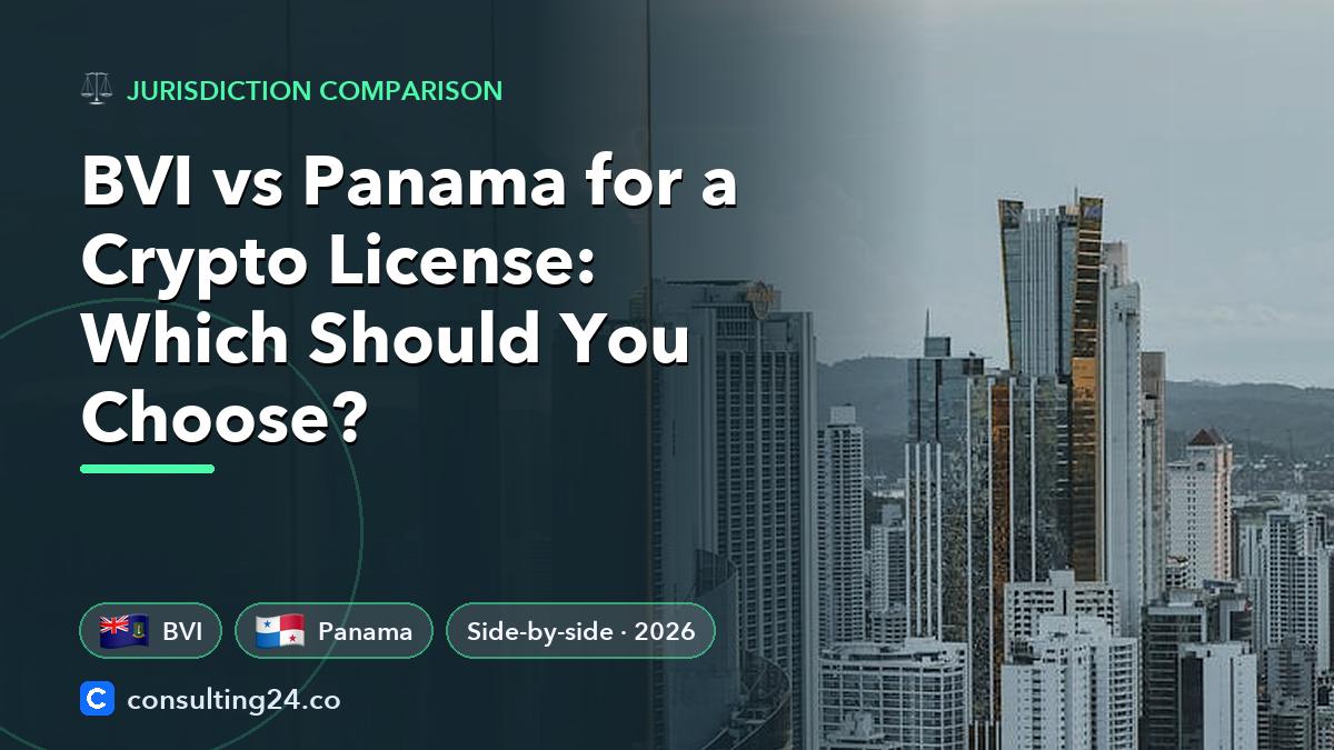 BVI vs Panama crypto license: Consulting24 crypto licensing guide