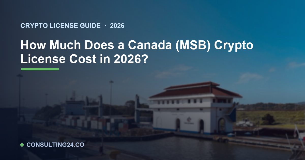 Canada (MSB) crypto license cost — Consulting24