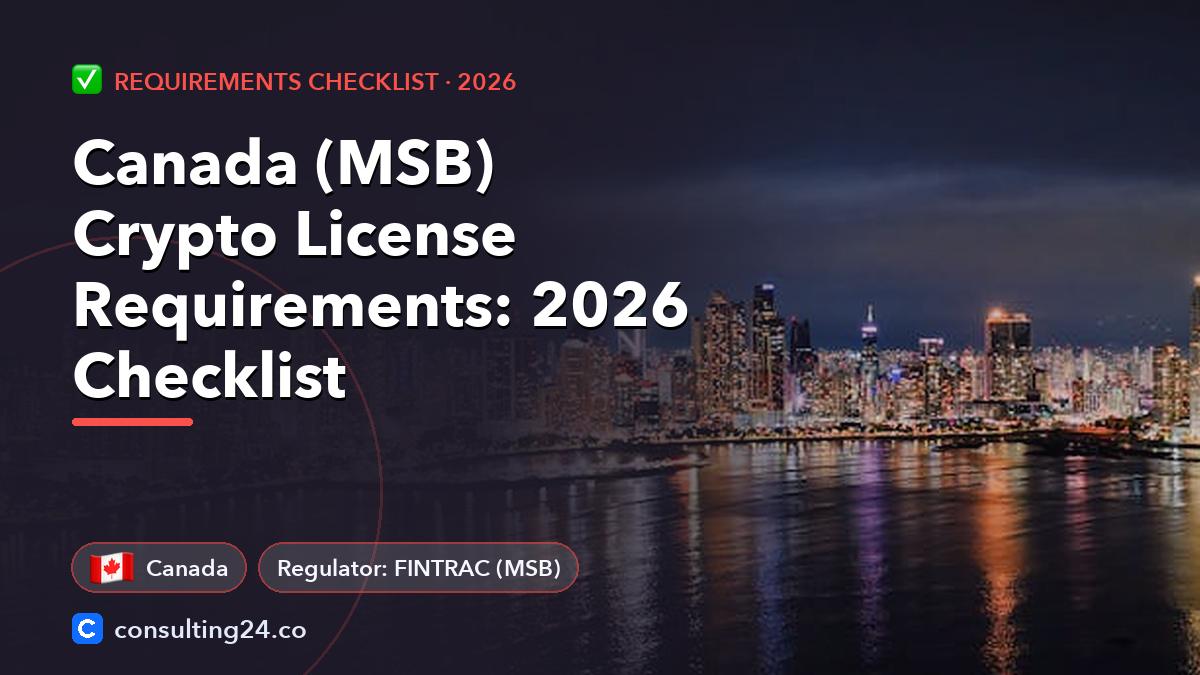 Canada (MSB) crypto license requirements: Consulting24 crypto licensing guide