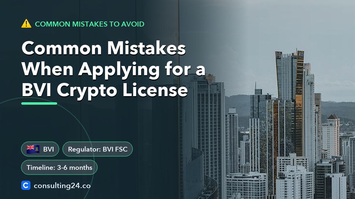 Common Mistakes When Applying for a BVI Crypto License: cover image with the BVI flag and regulator BVI FSC, timeline 3-6 months (Common mistakes to avoid, Consulting24)