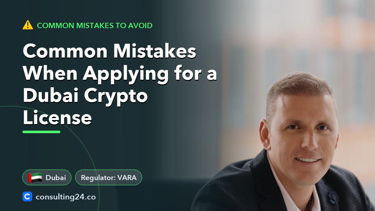 Common Mistakes When Applying for a Dubai Crypto License: cover image with the UAE flag and regulator VARA (Common mistakes to avoid, Consulting24)