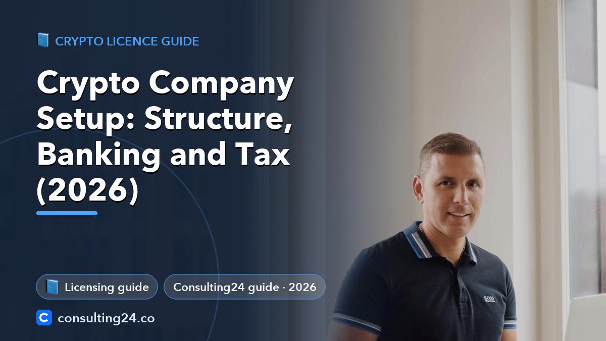 Crypto Company Setup: Consulting24 crypto licensing guide