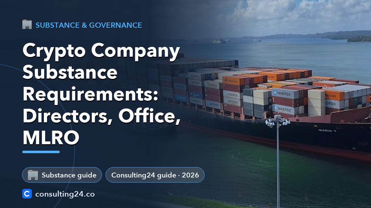 Crypto Company Substance Requirements: Directors, Office, MLRO: cover image (Substance & governance, Consulting24)