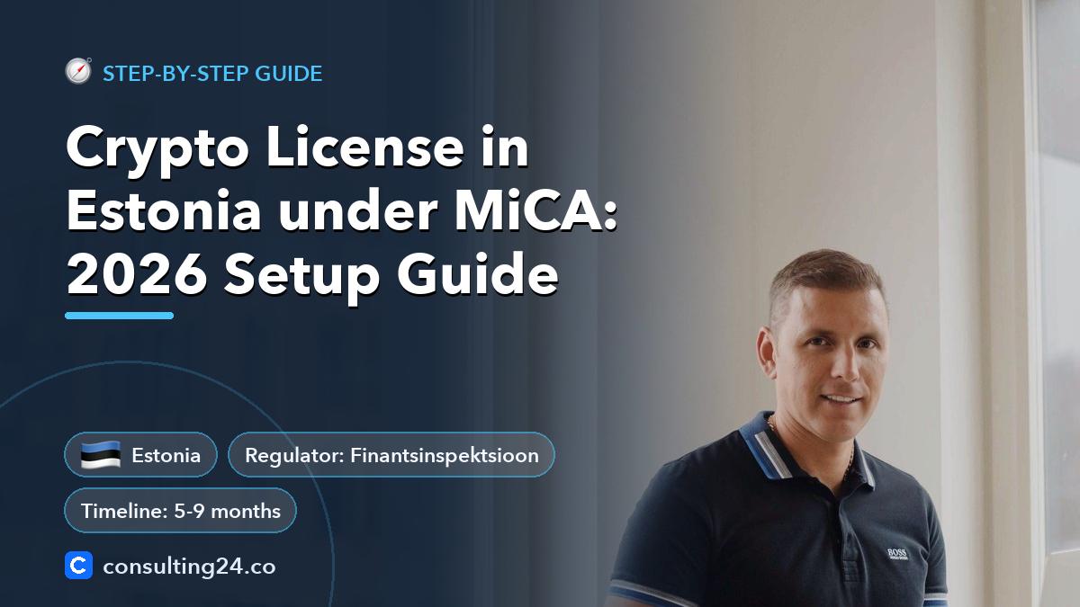 crypto license Estonia: Consulting24 crypto licensing guide