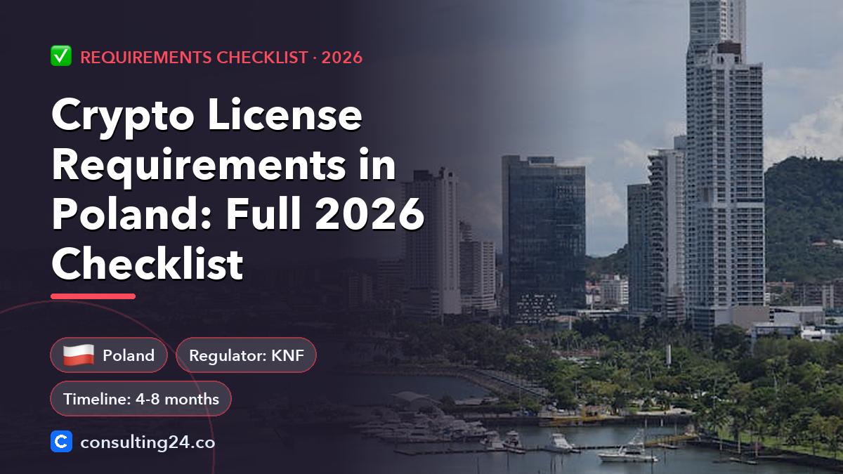 Crypto License Requirements in Poland: Full 2026 Checklist: cover image with the Poland flag and regulator KNF, timeline 4-8 months (Requirements checklist, Consulting24)
