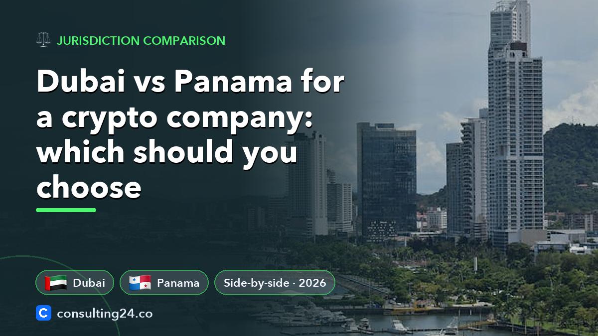 Dubai vs Panama for: Consulting24 crypto licensing guide