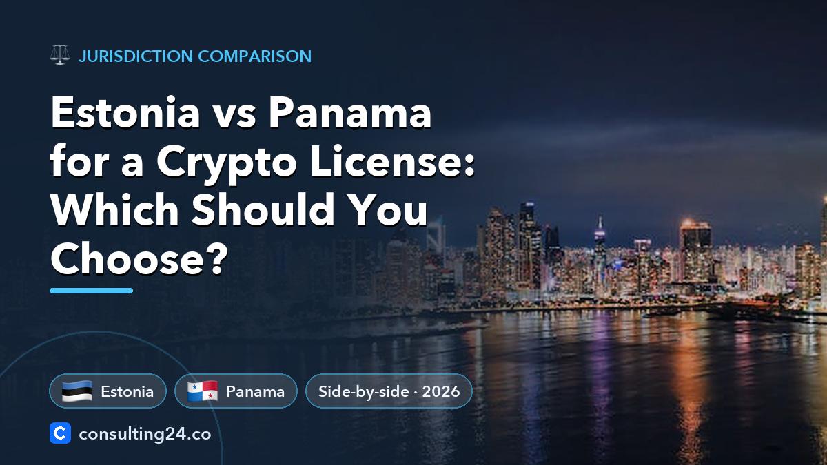 Estonia vs Panama crypto license: Consulting24 crypto licensing guide