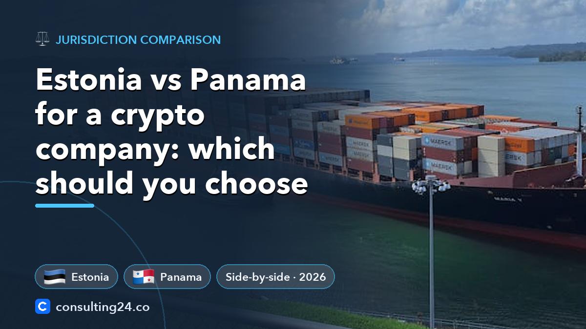 Estonia vs Panama for: Consulting24 crypto licensing guide
