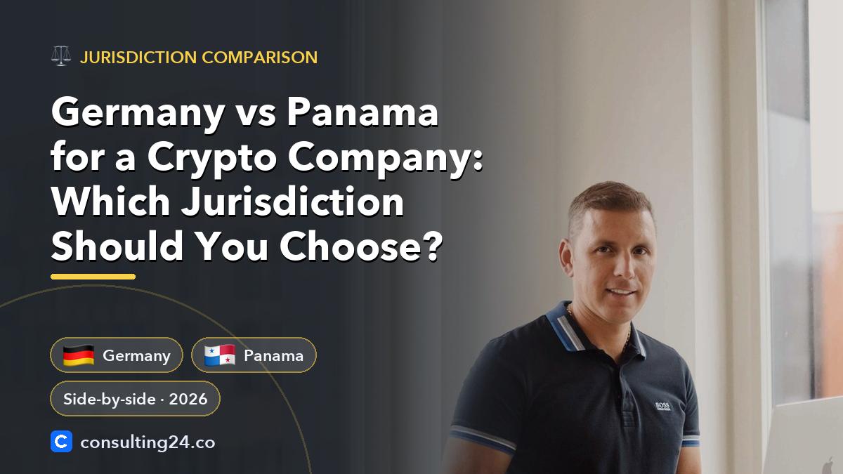 Germany vs Panama for: Consulting24 crypto licensing guide