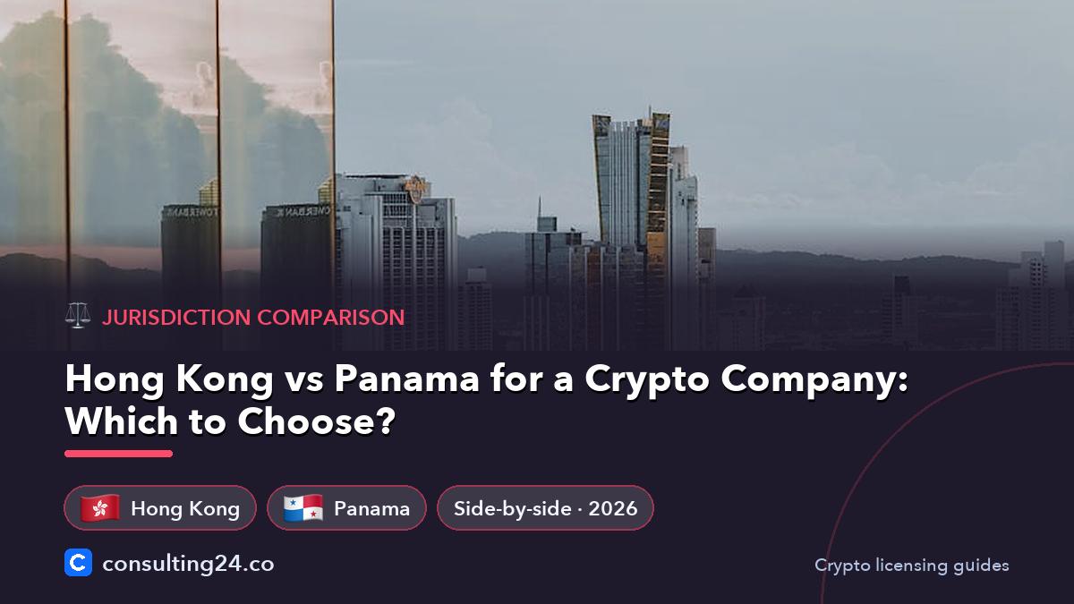 Hong Kong vs Panama: Consulting24 crypto licensing guide