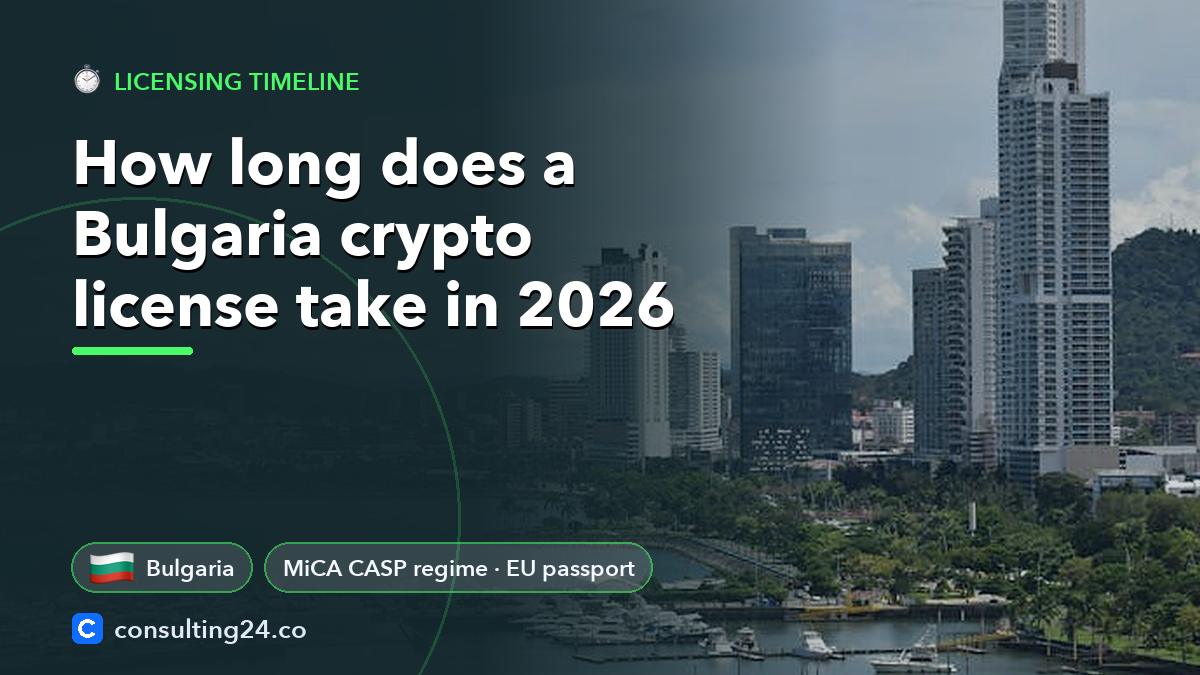 How long does a: Consulting24 crypto licensing guide