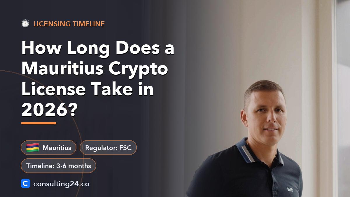 How long does a: Consulting24 crypto licensing guide