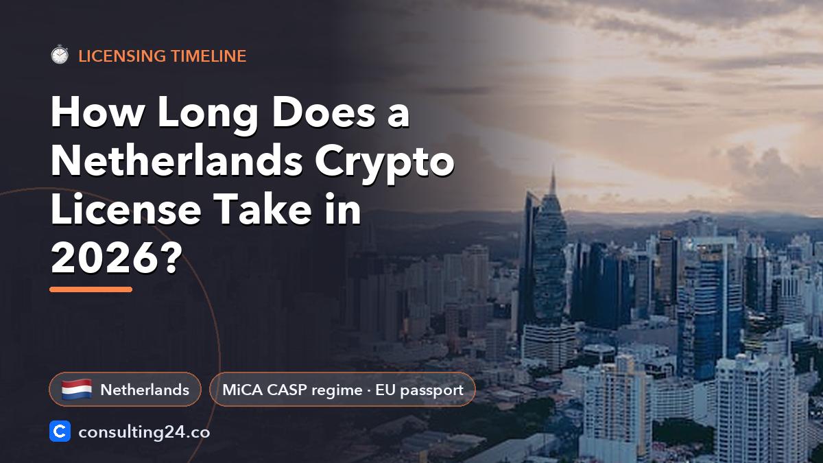 How long does a: Consulting24 crypto licensing guide