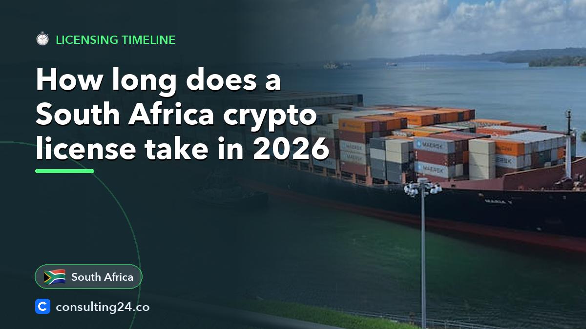 How long does a: Consulting24 crypto licensing guide