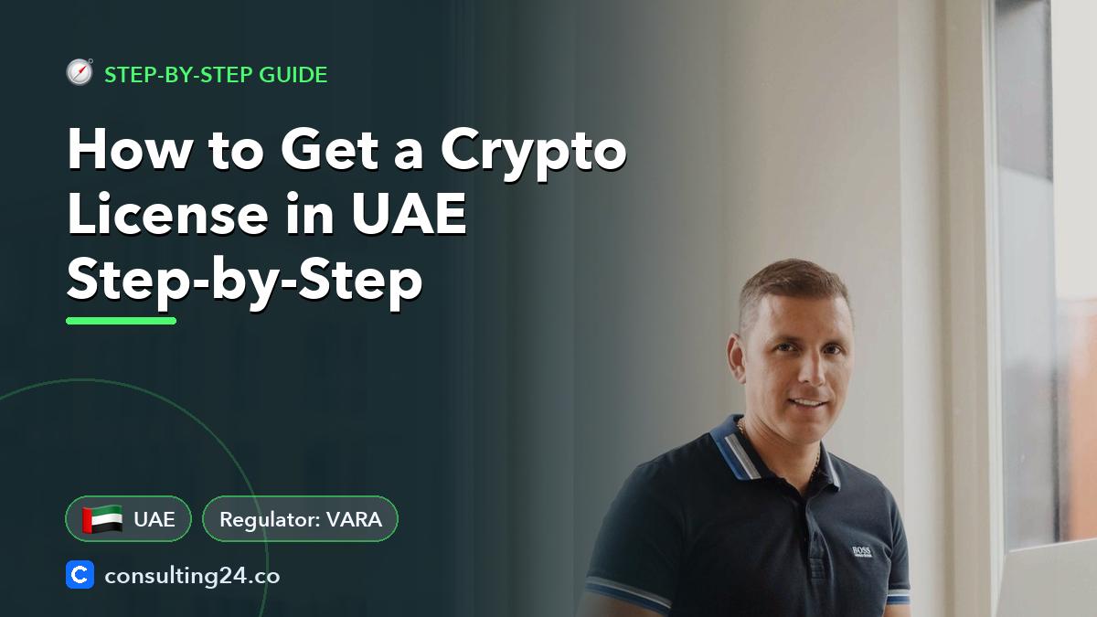 How to Get a Crypto License in UAE Step-by-Step: cover image with the UAE flag and regulator VARA (Step-by-step guide, Consulting24)