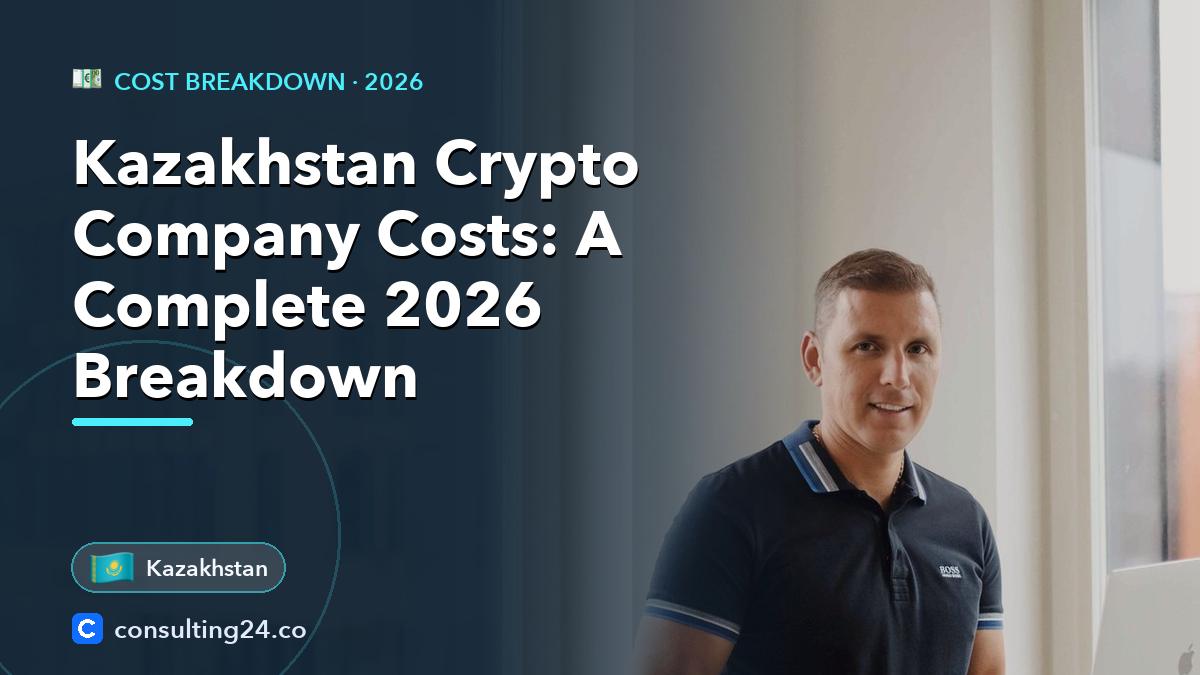 Kazakhstan crypto company costs: Consulting24 crypto licensing guide