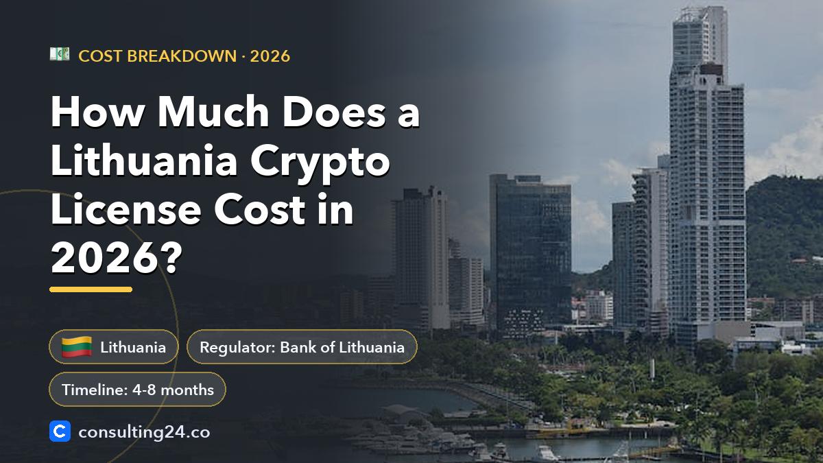 Lithuania crypto license cost: Consulting24 crypto licensing guide
