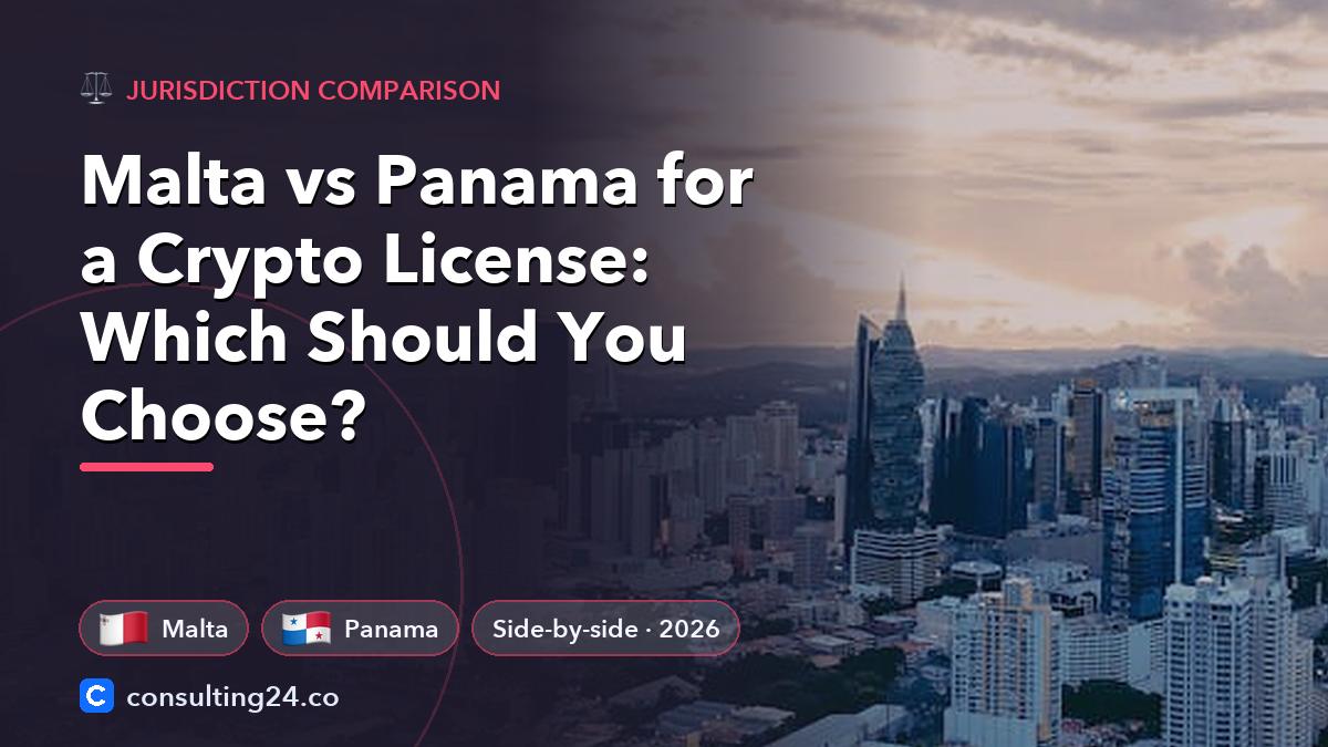 Malta vs Panama crypto license: Consulting24 crypto licensing guide