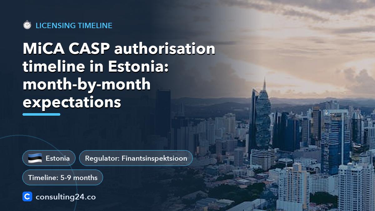 MiCA CASP authorisation timeline: Consulting24 crypto licensing guide