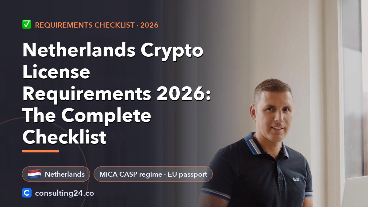 Netherlands Crypto License Requirements 2026: The Complete Checklist: cover image with the Netherlands flag and MiCA CASP regime · EU passport (Requirements checklist, Consulting24)