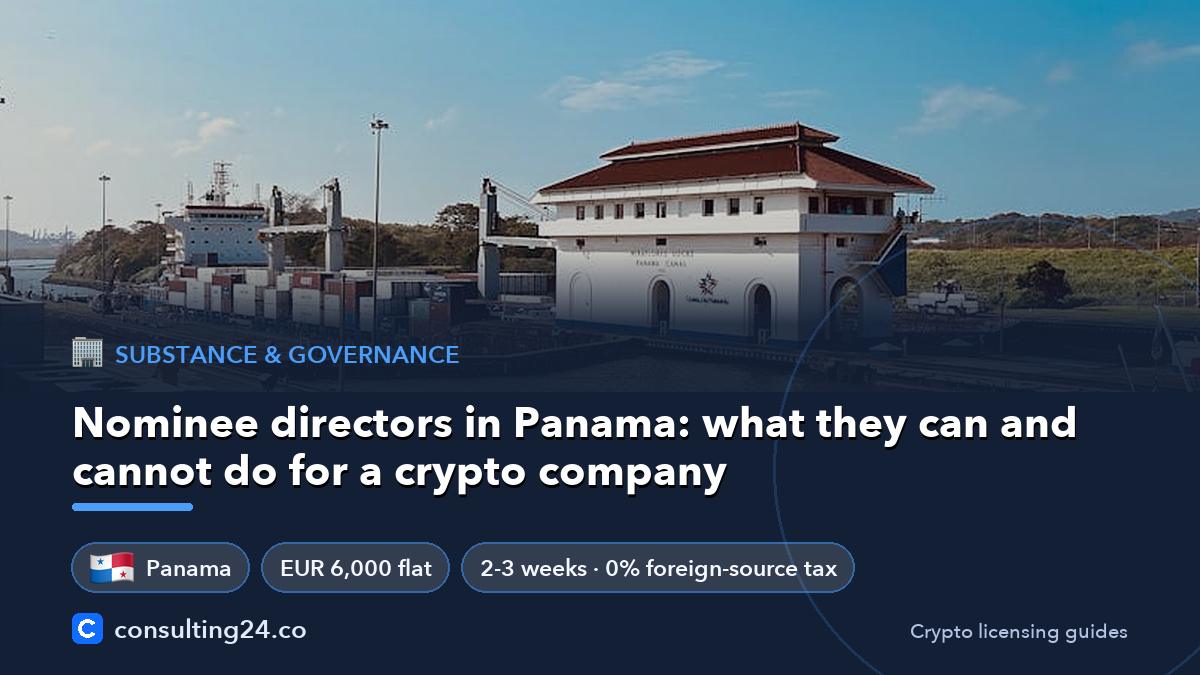 Nominee directors in Panama:: Consulting24 crypto licensing guide