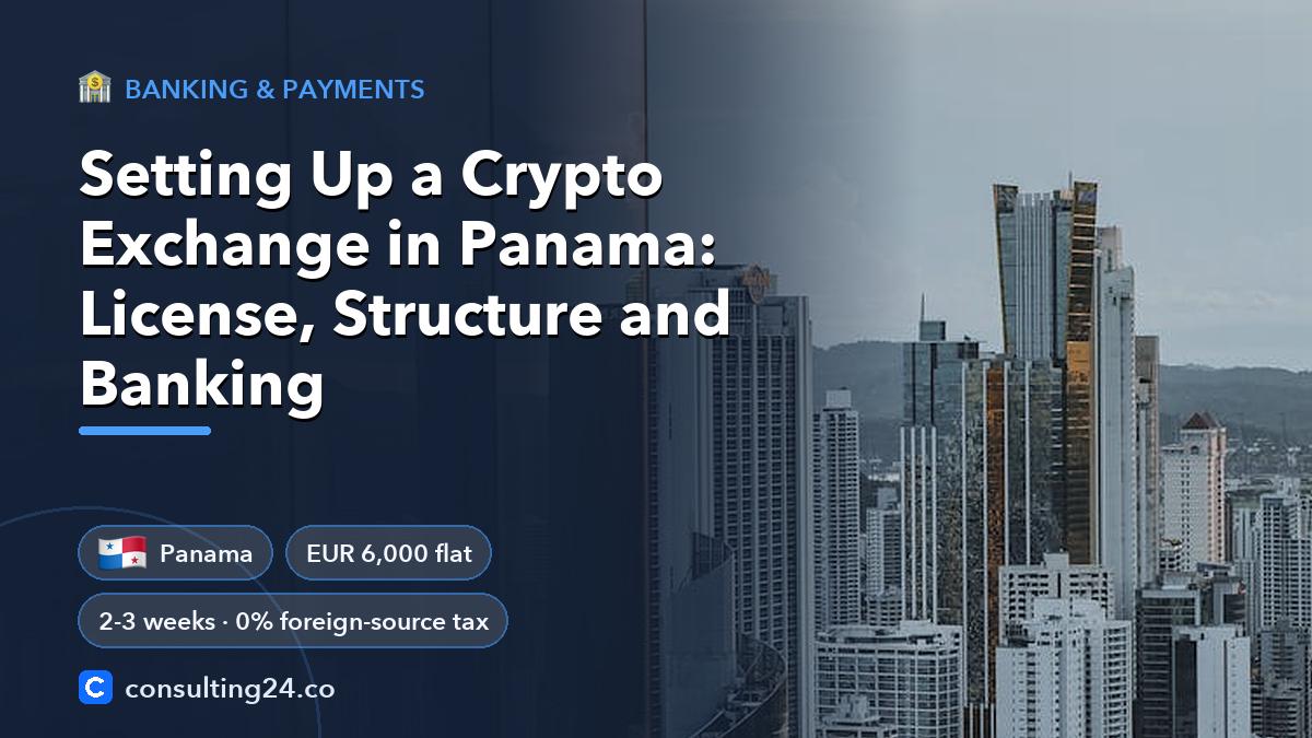 Panama crypto exchange license: Consulting24 crypto licensing guide