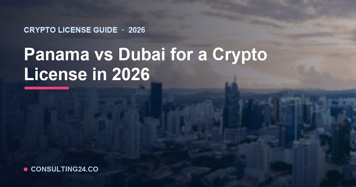 Panama vs Dubai crypto license — Consulting24