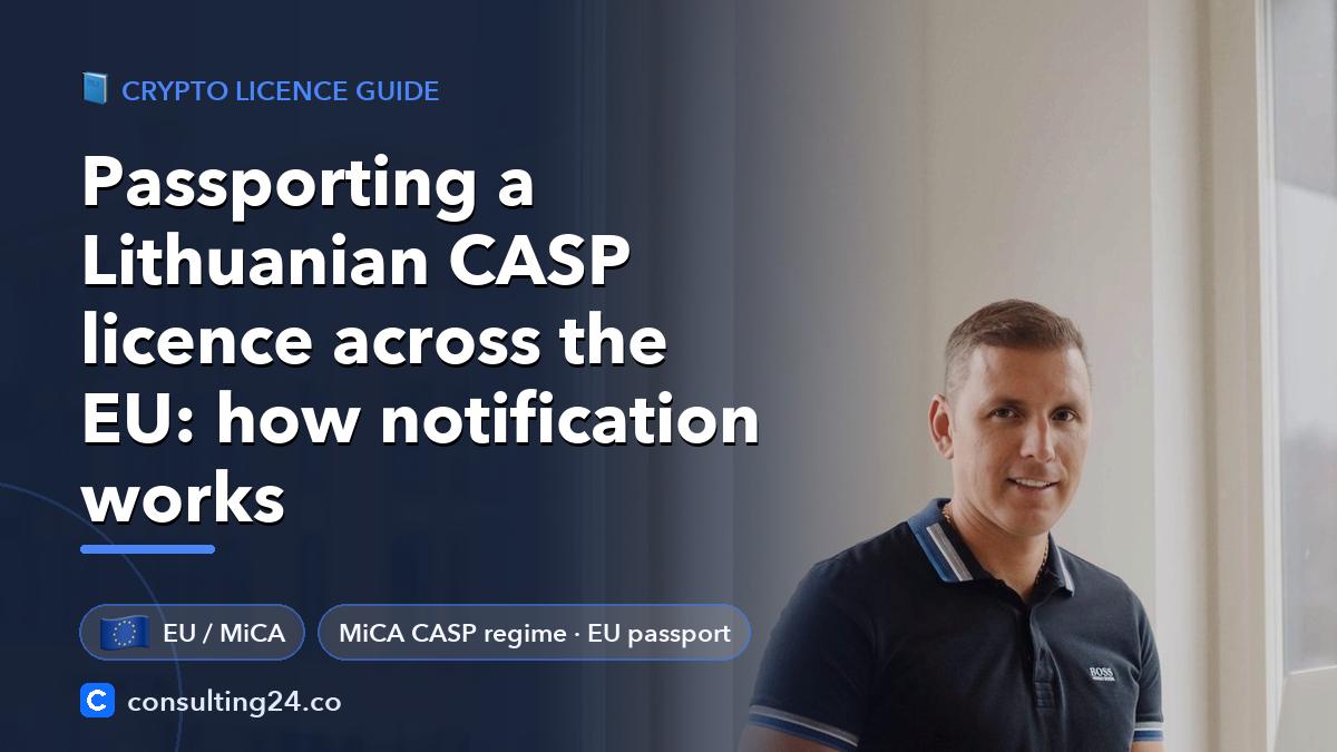 Passporting a Lithuanian CASP: Consulting24 crypto licensing guide