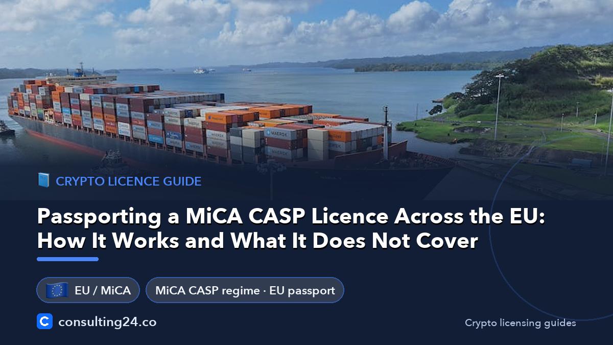 Passporting a MiCA CASP Licence Across the EU: How It Works and What It Does Not Cover: cover image with the EU flag and MiCA CASP regime · EU passport (Crypto licence guide, Consulting24)
