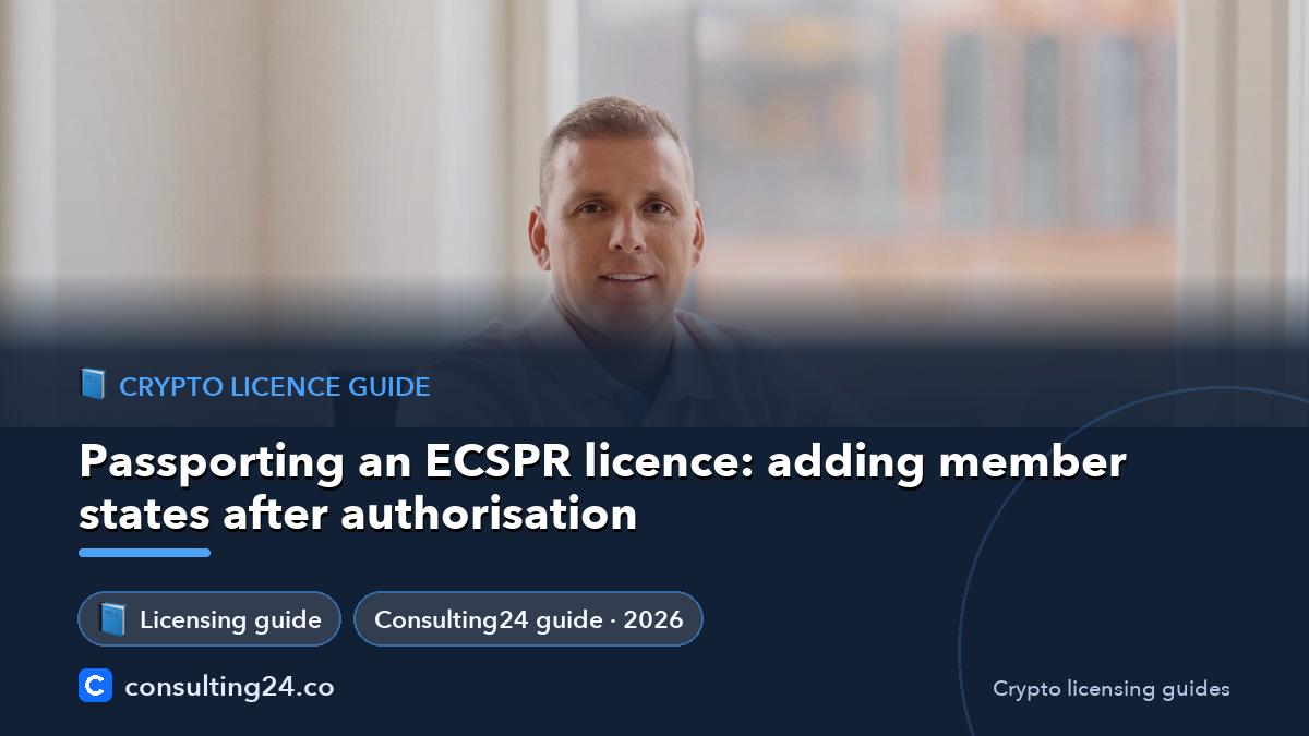 Passporting an ECSPR licence:: Consulting24 crypto licensing guide