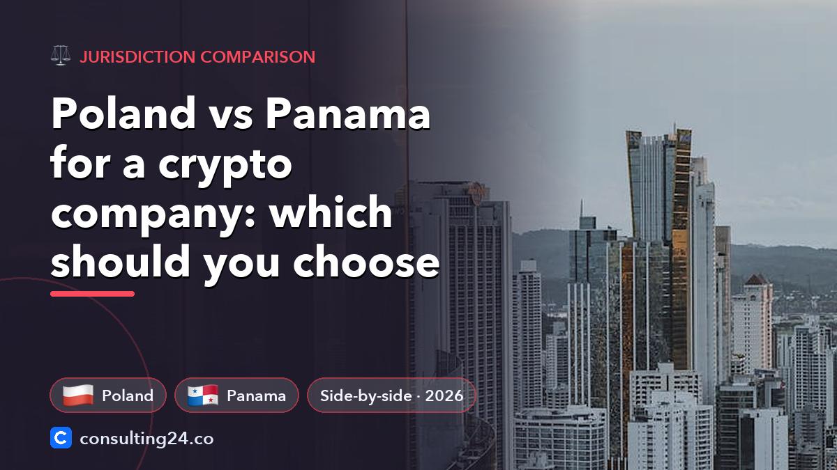 Poland vs Panama for: Consulting24 crypto licensing guide