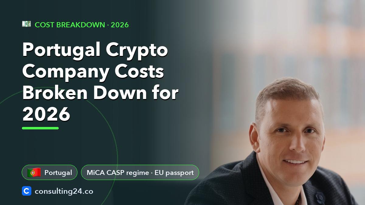 Portugal crypto company costs: Consulting24 crypto licensing guide