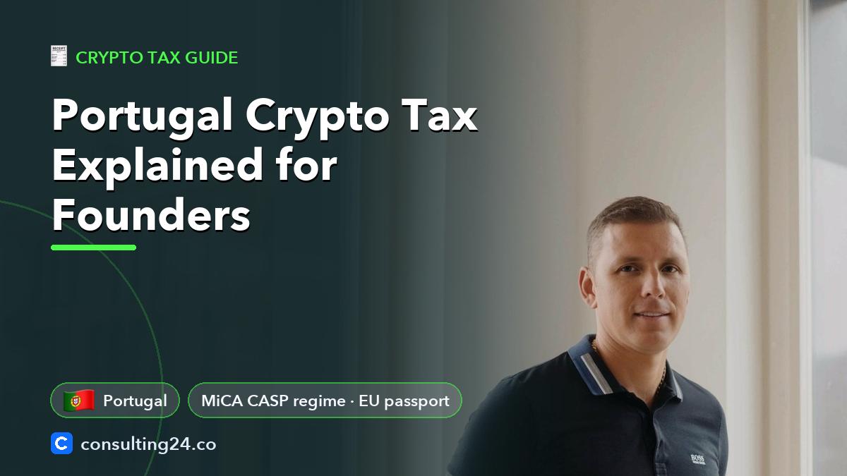 Portugal crypto tax explained: Consulting24 crypto licensing guide