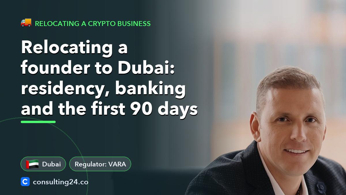 Relocating a founder to: Consulting24 crypto licensing guide