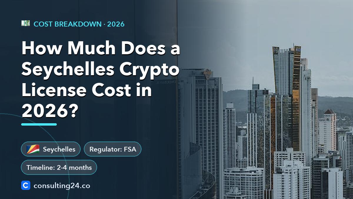 Seychelles crypto license cost: Consulting24 crypto licensing guide
