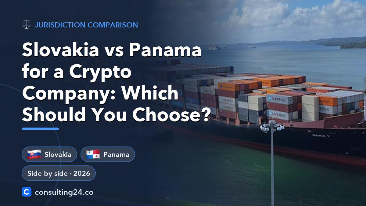 Slovakia vs Panama for a Crypto Company: Which Should You Choose: cover image with the Slovakia and Panama flags and Side-by-side · 2026 (Jurisdiction comparison, Consulting24)
