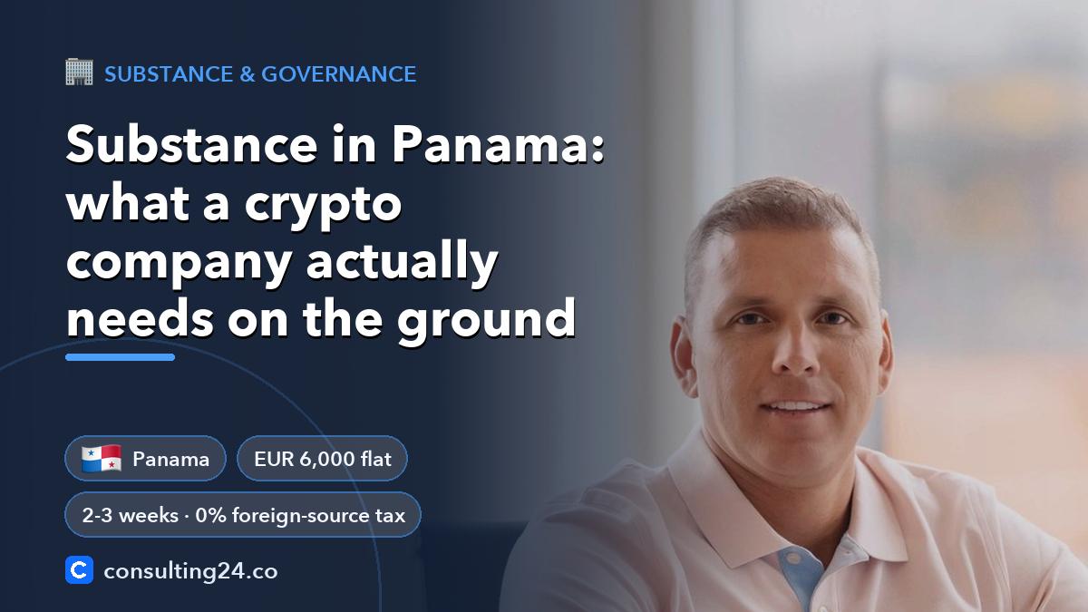 Substance in Panama: what: Consulting24 crypto licensing guide