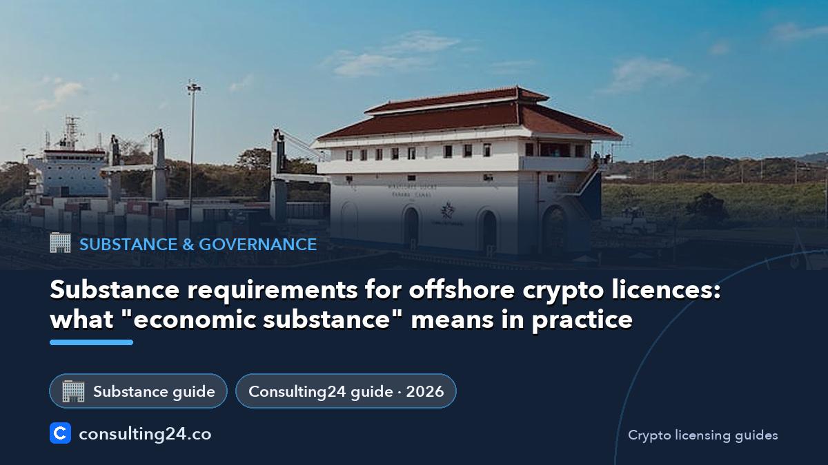 Substance requirements for offshore: Consulting24 crypto licensing guide