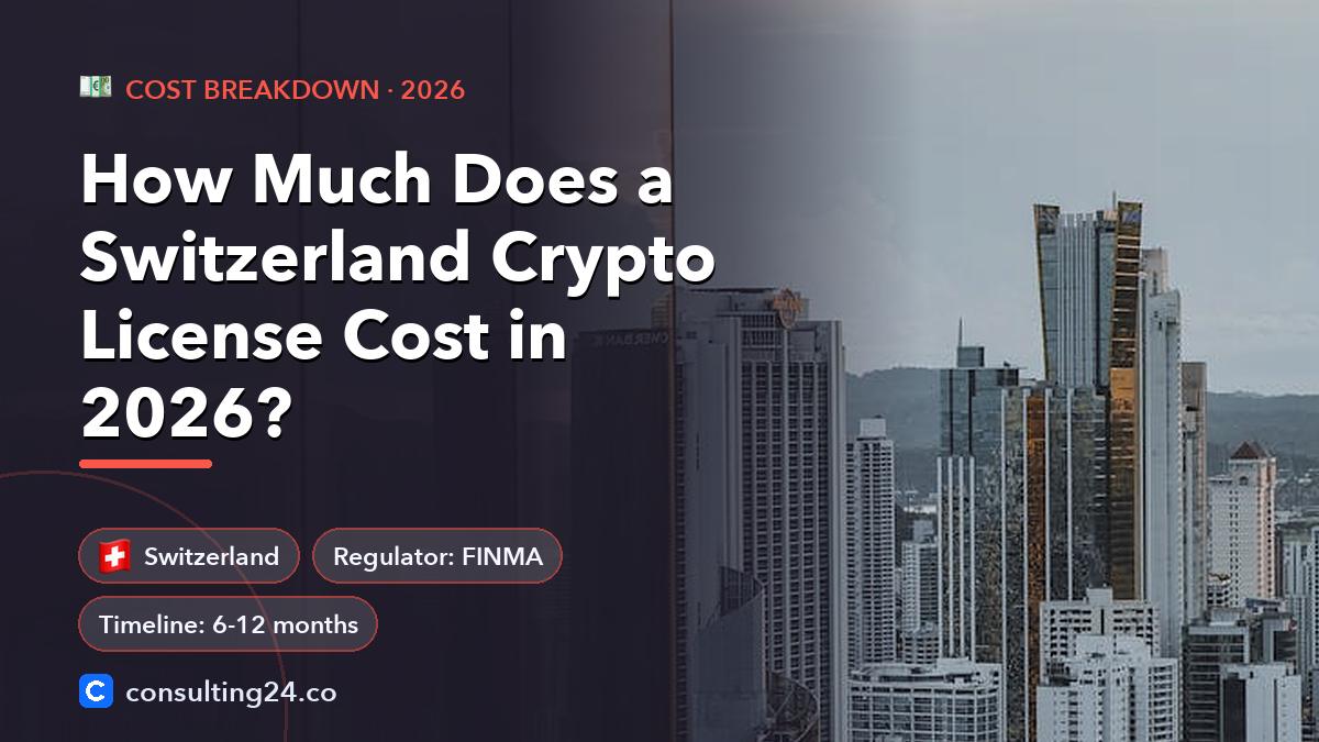 Switzerland crypto license cost: Consulting24 crypto licensing guide