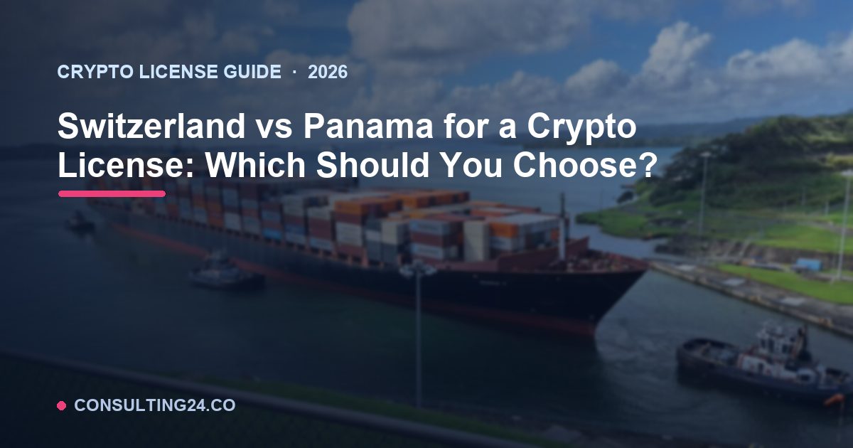 Switzerland vs Panama crypto license — Consulting24