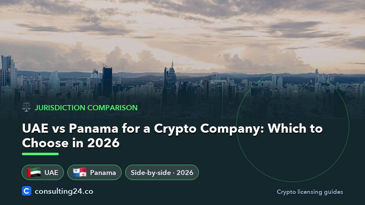 UAE vs Panama for a Crypto Company: Which to Choose in 2026: cover image with the UAE and Panama flags and Side-by-side · 2026 (Jurisdiction comparison, Consulting24)