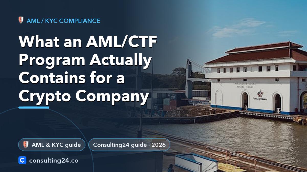 What an AML/CTF Program Actually Contains for a Crypto Company: cover image (AML / KYC compliance, Consulting24)